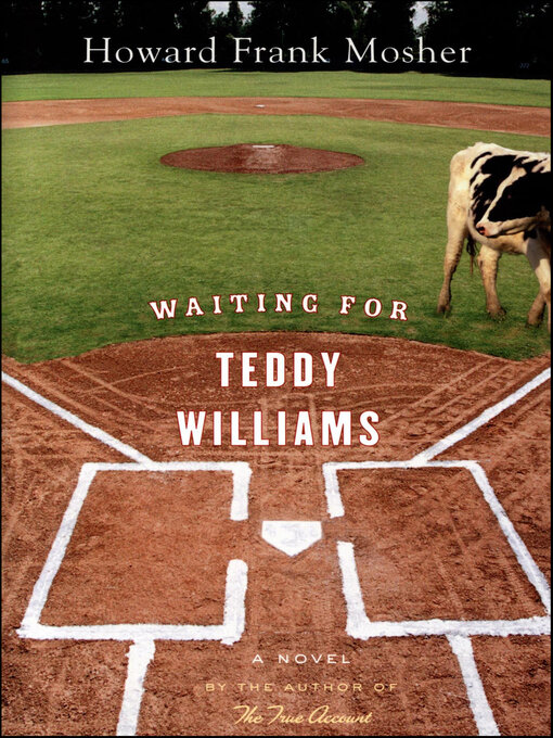Title details for Waiting For Teddy Williams by Howard  Frank Mosher - Available